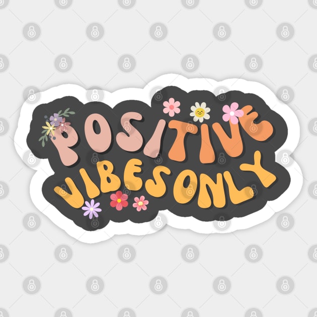 Positive Vibes Sticker by M.Y